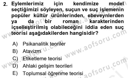 Suç Önleme Modelleri Dersi 2018 - 2019 Yılı (Final) Dönem Sonu Sınav Soruları 2. Soru
