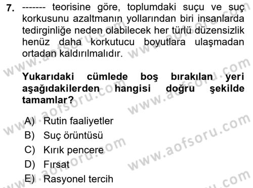 Suç Önleme Modelleri Dersi 2018 - 2019 Yılı (Final) Dönem Sonu Sınav Soruları 7. Soru