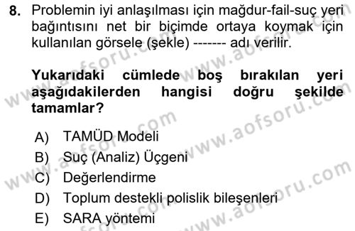 Suç Önleme Modelleri Dersi 2018 - 2019 Yılı (Final) Dönem Sonu Sınav Soruları 8. Soru