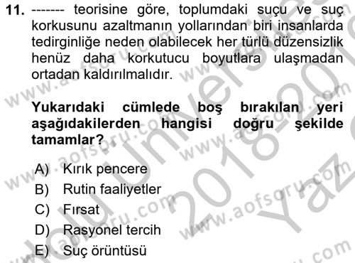 Suç Önleme Modelleri Dersi 2018 - 2019 Yılı Yaz Okulu Sınav Soruları 11. Soru
