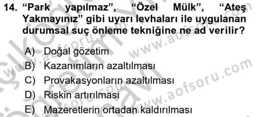 Suç Önleme Modelleri Dersi 2018 - 2019 Yılı Yaz Okulu Sınavı 14. Soru