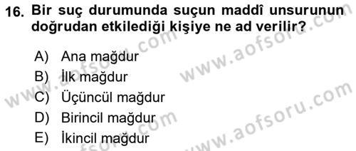 Suç Önleme Modelleri Dersi 2018 - 2019 Yılı Yaz Okulu Sınav Soruları 16. Soru