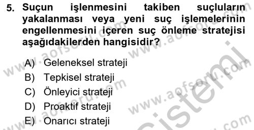 Suç Önleme Modelleri Dersi 2018 - 2019 Yılı Yaz Okulu Sınavı 5. Soru