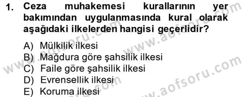 Temel Ceza Muhakemesi Hukuku Bilgisi Dersi 2012 - 2013 Yılı (Vize) Ara Sınav Soruları 1. Soru