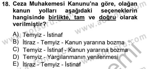 Temel Ceza Muhakemesi Hukuku Bilgisi Dersi 2012 - 2013 Yılı (Final) Dönem Sonu Sınav Soruları 18. Soru