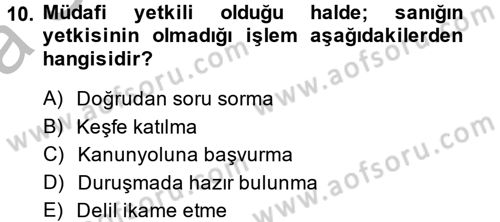 Temel Ceza Muhakemesi Hukuku Bilgisi Dersi 2013 - 2014 Yılı (Vize) Ara Sınav Soruları 10. Soru