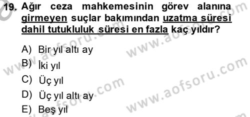 Temel Ceza Muhakemesi Hukuku Bilgisi Dersi 2013 - 2014 Yılı (Vize) Ara Sınav Soruları 19. Soru