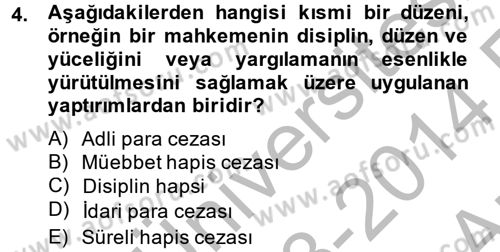 Temel Ceza Muhakemesi Hukuku Bilgisi Dersi 2013 - 2014 Yılı (Vize) Ara Sınav Soruları 4. Soru