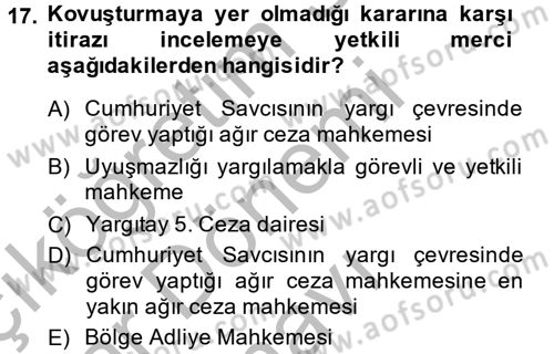 Temel Ceza Muhakemesi Hukuku Bilgisi Dersi 2013 - 2014 Yılı (Final) Dönem Sonu Sınav Soruları 17. Soru