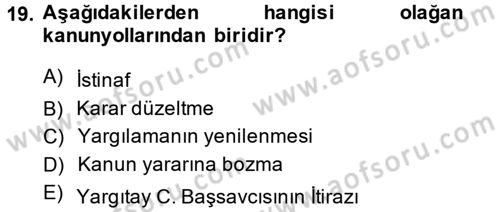 Temel Ceza Muhakemesi Hukuku Bilgisi Dersi 2013 - 2014 Yılı (Final) Dönem Sonu Sınav Soruları 19. Soru