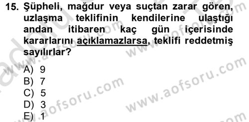 Temel Ceza Muhakemesi Hukuku Bilgisi Dersi 2013 - 2014 Yılı Tek Ders Sınav Soruları 15. Soru
