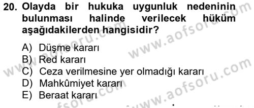 Temel Ceza Muhakemesi Hukuku Bilgisi Dersi 2013 - 2014 Yılı Tek Ders Sınavı 20. Soru