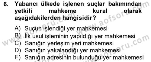 Temel Ceza Muhakemesi Hukuku Bilgisi Dersi 2013 - 2014 Yılı Tek Ders Sınav Soruları 6. Soru