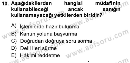 Temel Ceza Muhakemesi Hukuku Bilgisi Dersi 2014 - 2015 Yılı (Vize) Ara Sınav Soruları 10. Soru