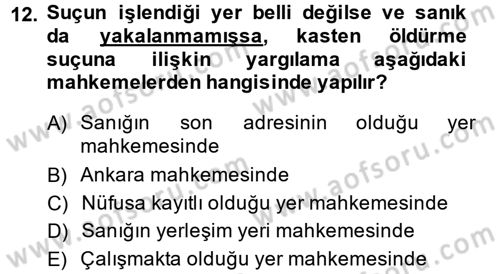 Temel Ceza Muhakemesi Hukuku Bilgisi Dersi 2014 - 2015 Yılı (Vize) Ara Sınav Soruları 12. Soru