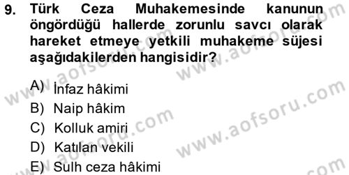 Temel Ceza Muhakemesi Hukuku Bilgisi Dersi 2014 - 2015 Yılı (Vize) Ara Sınav Soruları 9. Soru