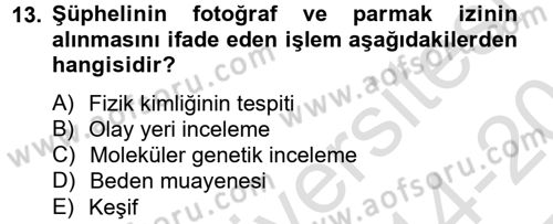 Temel Ceza Muhakemesi Hukuku Bilgisi Dersi 2014 - 2015 Yılı Tek Ders Sınav Soruları 13. Soru