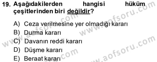Temel Ceza Muhakemesi Hukuku Bilgisi Dersi 2014 - 2015 Yılı Tek Ders Sınav Soruları 19. Soru