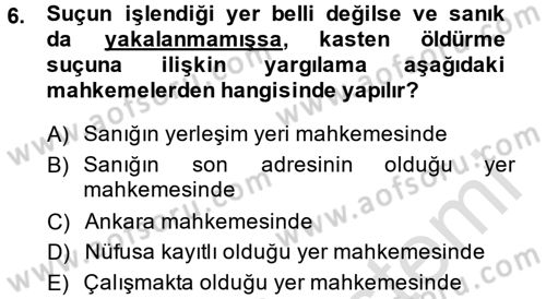 Temel Ceza Muhakemesi Hukuku Bilgisi Dersi 2014 - 2015 Yılı Tek Ders Sınav Soruları 6. Soru