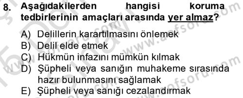 Temel Ceza Muhakemesi Hukuku Bilgisi Dersi 2014 - 2015 Yılı Tek Ders Sınav Soruları 8. Soru
