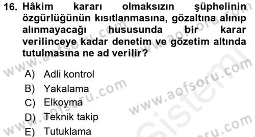Temel Ceza Muhakemesi Hukuku Bilgisi Dersi 2015 - 2016 Yılı (Vize) Ara Sınav Soruları 16. Soru
