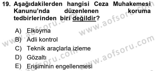 Temel Ceza Muhakemesi Hukuku Bilgisi Dersi 2015 - 2016 Yılı (Vize) Ara Sınav Soruları 19. Soru