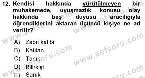 Temel Ceza Muhakemesi Hukuku Bilgisi Dersi 2015 - 2016 Yılı (Final) Dönem Sonu Sınav Soruları 12. Soru