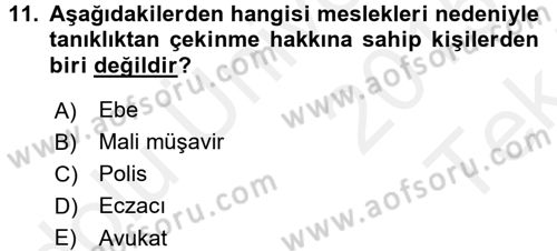 Temel Ceza Muhakemesi Hukuku Bilgisi Dersi 2015 - 2016 Yılı Tek Ders Sınavı 11. Soru