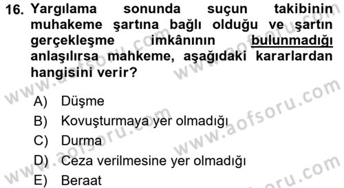 Temel Ceza Muhakemesi Hukuku Bilgisi Dersi 2015 - 2016 Yılı Tek Ders Sınav Soruları 16. Soru
