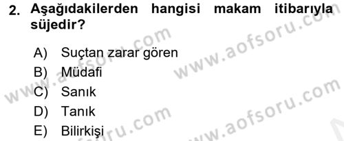 Temel Ceza Muhakemesi Hukuku Bilgisi Dersi 2015 - 2016 Yılı Tek Ders Sınav Soruları 2. Soru