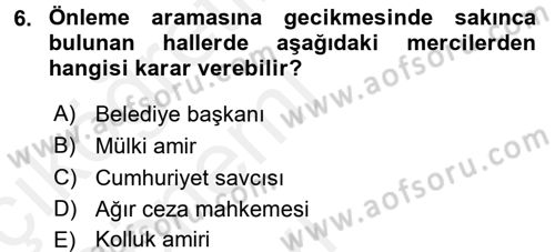 Temel Ceza Muhakemesi Hukuku Bilgisi Dersi 2015 - 2016 Yılı Tek Ders Sınav Soruları 6. Soru
