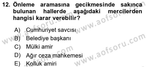 Temel Ceza Muhakemesi Hukuku Bilgisi Dersi 2016 - 2017 Yılı 3 Ders Sınav Soruları 12. Soru