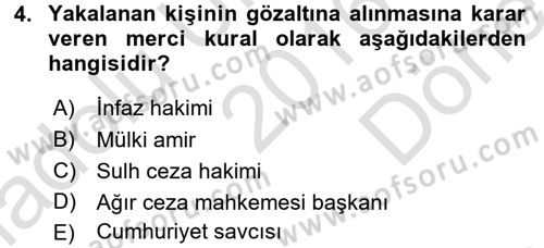 Temel Ceza Muhakemesi Hukuku Bilgisi Dersi 2016 - 2017 Yılı (Final) Dönem Sonu Sınav Soruları 4. Soru