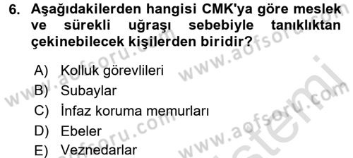 Temel Ceza Muhakemesi Hukuku Bilgisi Dersi 2016 - 2017 Yılı (Final) Dönem Sonu Sınav Soruları 6. Soru