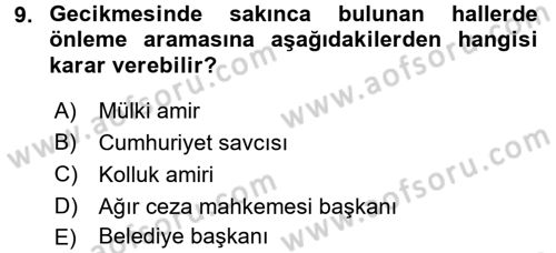Temel Ceza Muhakemesi Hukuku Bilgisi Dersi 2016 - 2017 Yılı (Final) Dönem Sonu Sınav Soruları 9. Soru