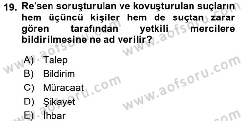 Temel Ceza Muhakemesi Hukuku Bilgisi Dersi 2017 - 2018 Yılı 3 Ders Sınav Soruları 19. Soru