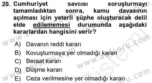 Temel Ceza Muhakemesi Hukuku Bilgisi Dersi 2017 - 2018 Yılı 3 Ders Sınav Soruları 20. Soru