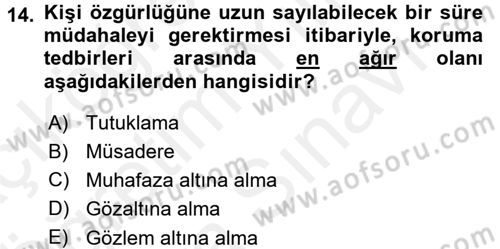 Temel Ceza Muhakemesi Hukuku Bilgisi Dersi 2017 - 2018 Yılı (Vize) Ara Sınavı 14. Soru