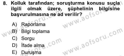 Temel Ceza Muhakemesi Hukuku Bilgisi Dersi 2017 - 2018 Yılı (Vize) Ara Sınavı 8. Soru