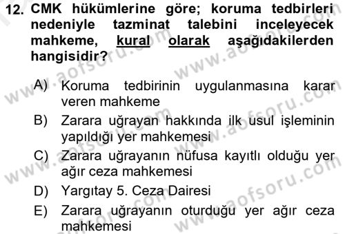 Temel Ceza Muhakemesi Hukuku Bilgisi Dersi 2017 - 2018 Yılı (Final) Dönem Sonu Sınav Soruları 12. Soru