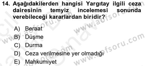Temel Ceza Muhakemesi Hukuku Bilgisi Dersi 2017 - 2018 Yılı (Final) Dönem Sonu Sınav Soruları 14. Soru