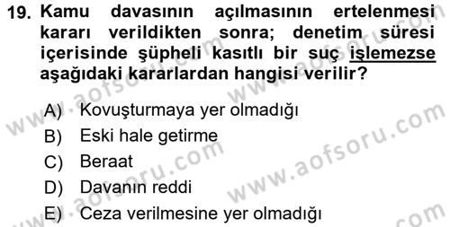 Temel Ceza Muhakemesi Hukuku Bilgisi Dersi 2017 - 2018 Yılı (Final) Dönem Sonu Sınav Soruları 19. Soru