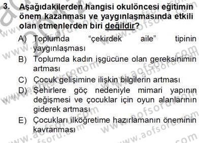 Okulöncesi Eğitime Giriş Dersi Ara Sınavı Deneme Sınav Soruları 3. Soru