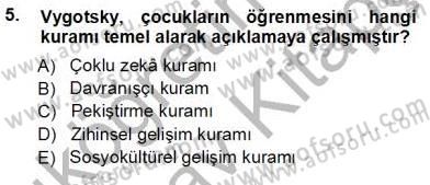 Okulöncesi Eğitime Giriş Dersi Ara Sınavı Deneme Sınav Soruları 5. Soru