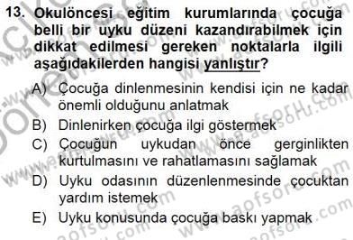 Okulöncesi Eğitime Giriş Dersi 2012 - 2013 Yılı (Final) Dönem Sonu Sınav Soruları 13. Soru