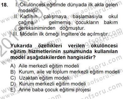 Okulöncesi Eğitime Giriş Dersi 2012 - 2013 Yılı (Final) Dönem Sonu Sınav Soruları 18. Soru