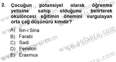 Okulöncesi Eğitime Giriş Dersi 2012 - 2013 Yılı (Final) Dönem Sonu Sınav Soruları 2. Soru