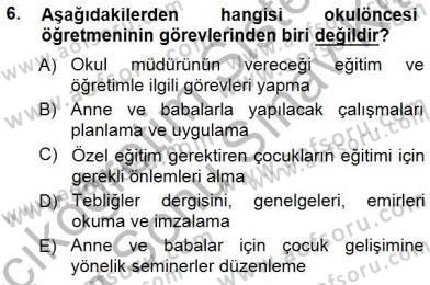 Okulöncesi Eğitime Giriş Dersi 2012 - 2013 Yılı (Final) Dönem Sonu Sınav Soruları 6. Soru