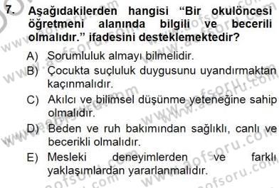 Okulöncesi Eğitime Giriş Dersi 2012 - 2013 Yılı (Final) Dönem Sonu Sınav Soruları 7. Soru