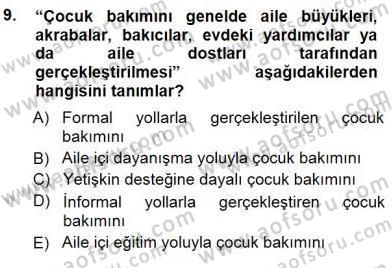 Okulöncesi Eğitime Giriş Dersi 2012 - 2013 Yılı (Final) Dönem Sonu Sınav Soruları 9. Soru